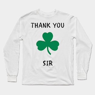 Thank you sir Long Sleeve T-Shirt